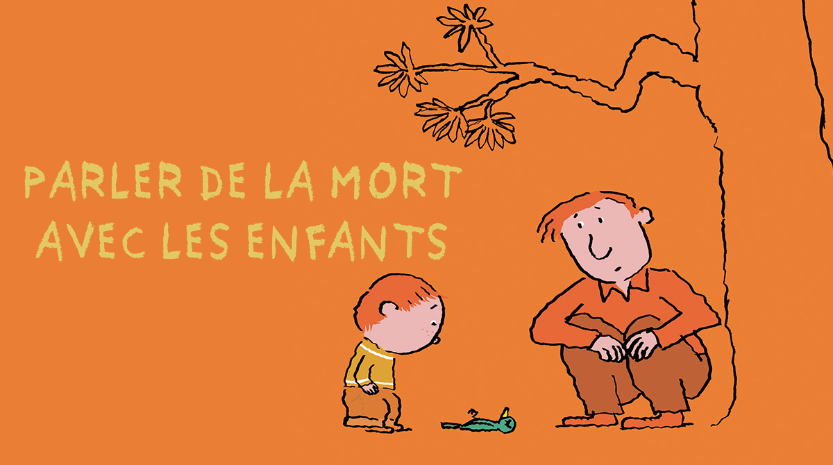 Comment parler de la mort avec les enfants ? – Anne Héliot Tarnaud